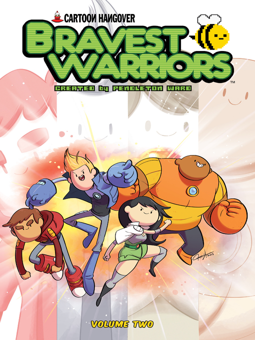 Title details for Bravest Warriors (2012), Volume 2 by Pendleton Ward - Available